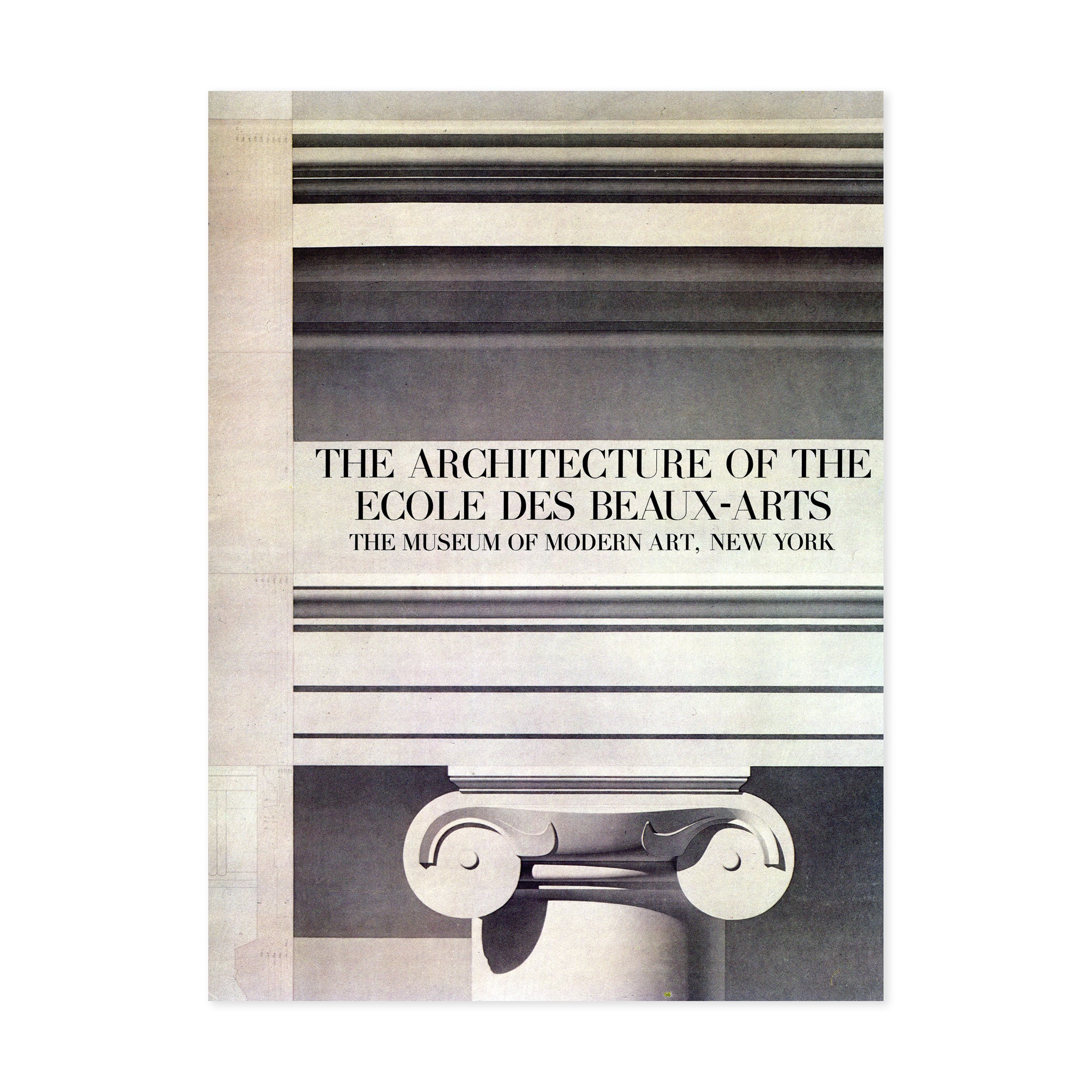 The Architecture of the Ecole des Beaux-Arts