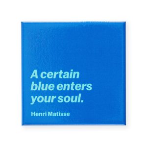 Henri Matisse Blue Quote Magnet