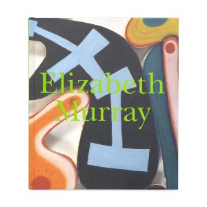 Elizabeth Murray - Hardcover