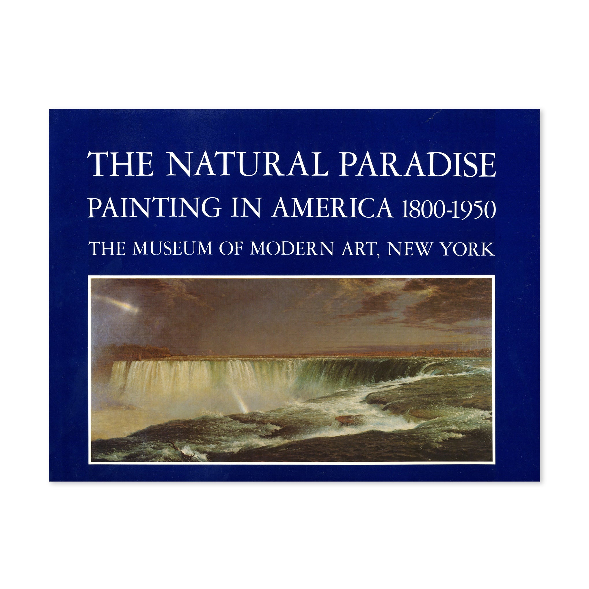 The Natural Paradise: Painting in America - Hardcover