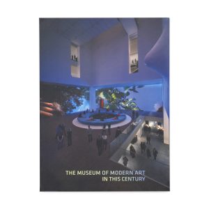 The Museum of Modern Art in This Century - Paperback
