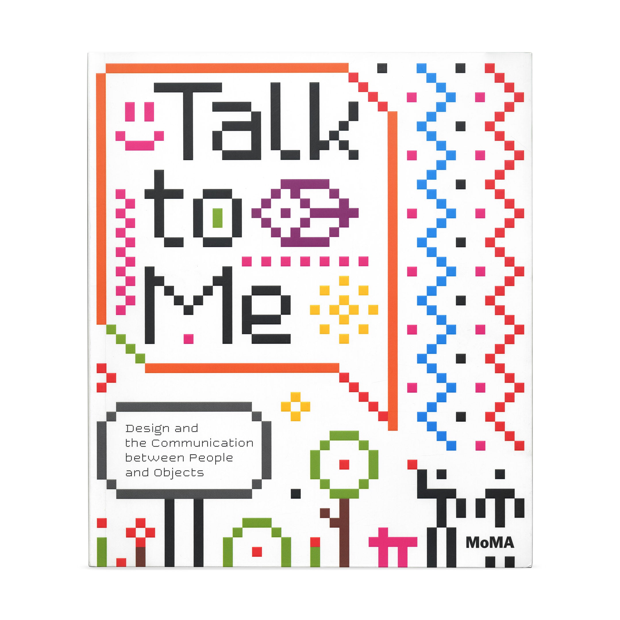 Talk to Me: Design and the Communication between People and Objects - Paperback