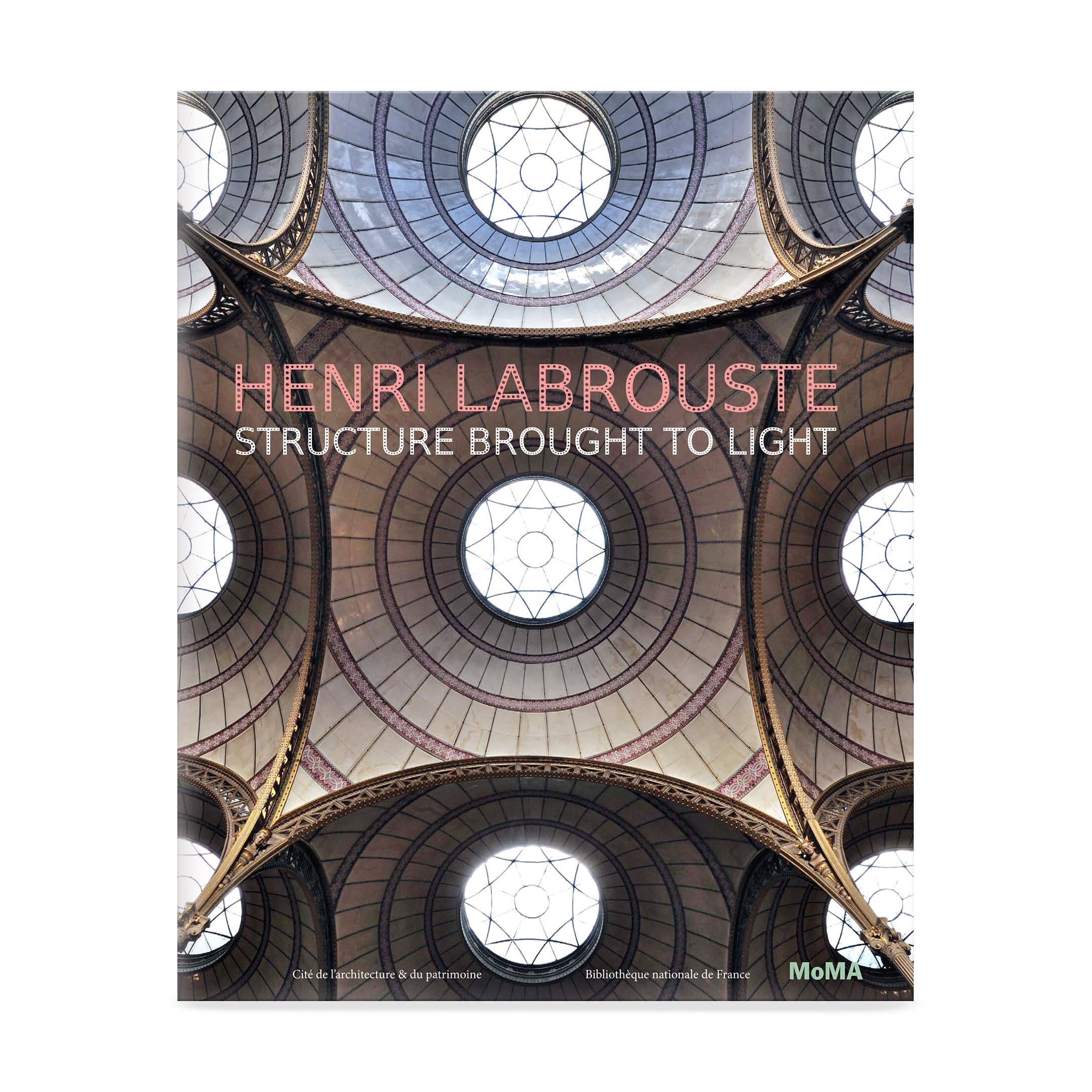Henri Labrouste: Structure Brought to Light - Hardcover