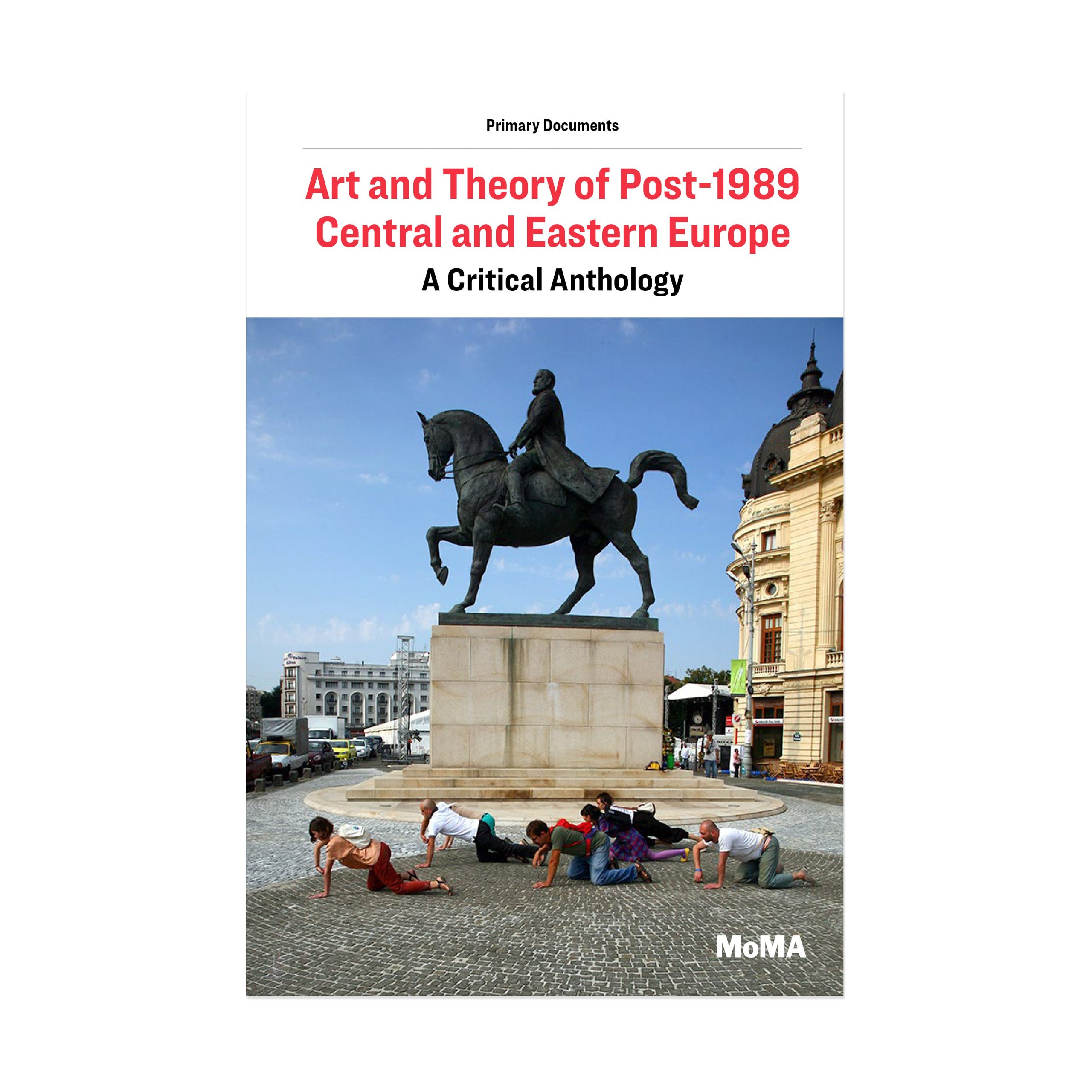 Art and Theory of Post-1989 Central and Eastern Europe: A Critical Anthology - Paperback