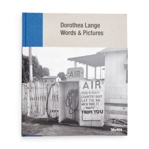 Dorothea Lange: Words & Pictures - Hardcover