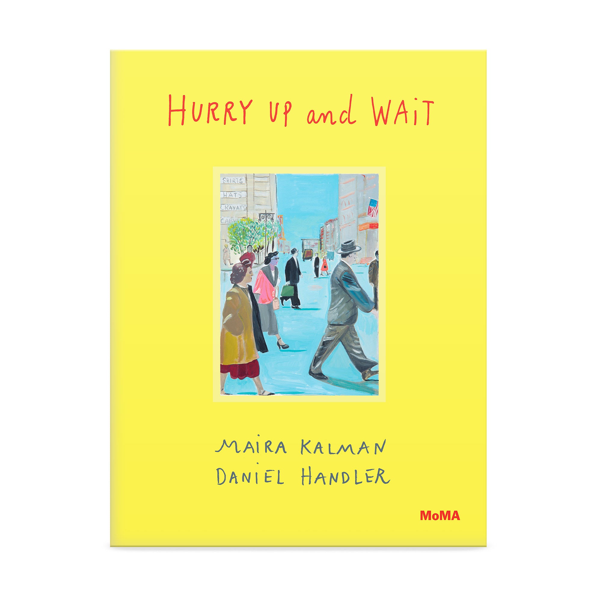 Hurry Up and Wait - Hardcover