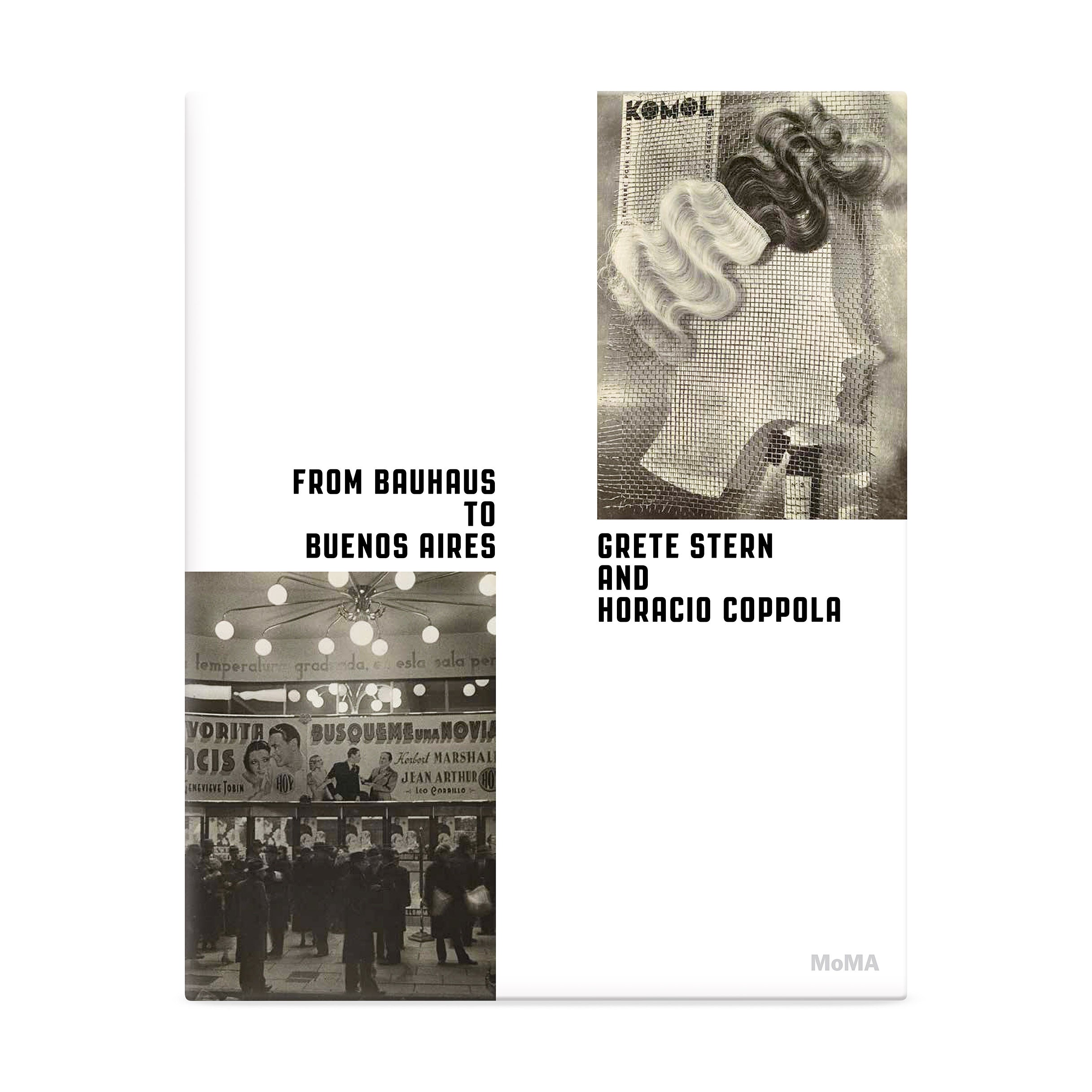 From Bauhaus to Buenos Aires: Grete Stern & Horacio Coppola - Hardcover
