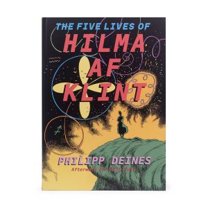 The Five Lives of Hilma af Klint - Hardcover